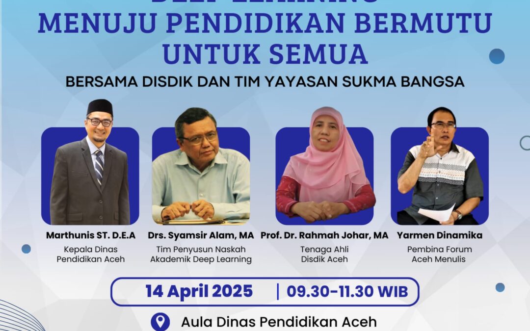 Dinas Pendidikan Aceh dan Yayasan Sukma Gelar Kuliah Umum Deep Learning untuk Tingkatkan Mutu Pendidikan